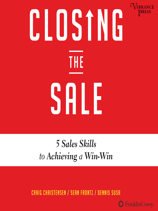 Title details for Closing the Sale by Craig Christensen - Available